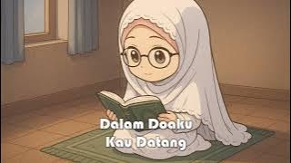 Dalam Doaku Kau Datang | Musik Video & Lirik Lagu