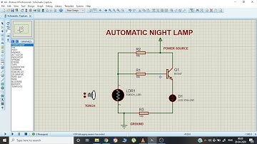AUTOMATIC NIGHT LAMP USING PROTEUS 8 PROFESSIONAL SOFTWARE