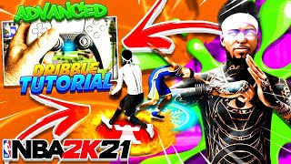 THIS NEW ADVANCED DRIBBLE TUTORIAL WILL TURN YOU INTO A DRIBBLEGOD ON NBA 2K21 NEXT GEN  100% EASY