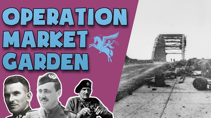 A bridge too far | Operation Market Garden