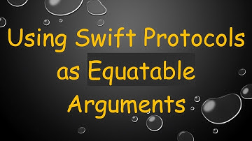 Using Swift Protocols as Equatable Arguments
