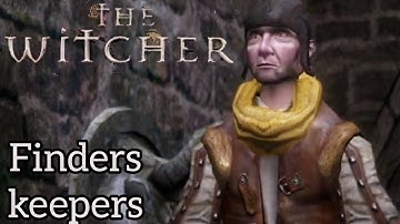 The Witcher Enhanced Edition] Finders Keepers