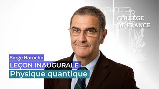 Physique quantique  Serge Haroche (2001)