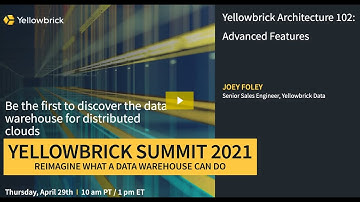 Intro to Yellowbrick Architecture 102: Advanced Concepts