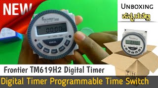 Unboxing Frontier TM619H2 Digital Timer Programmable Time Switch for Homemade incubators in Kannada