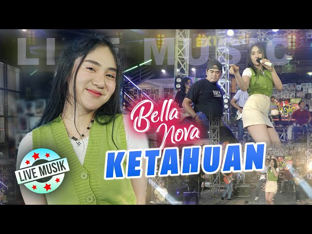 Bella Nova - Ketahuan (Live Music) class=