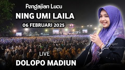 🔴 LIVE PENGAJIAN LUCU || NING UMI LAILA TERBARU 06 FEBRUARI 2025 || DI DOLOPO MADIUN
