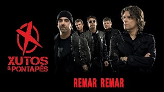 Xutos &amp; Pontapés - Remar Remar &quot;legendado&quot;