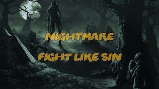 Fight Like Sin - Nightmare [Lyrics] chords