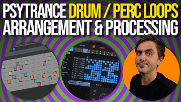 Psytrance Drum Loops Arrangement & Processing