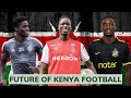 The next generation of kenya football 2023  kenyas best young football players 