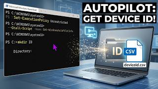 How to Get Device ID for Intune Autopilot Deployment