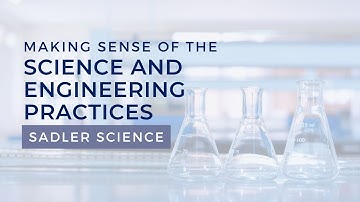 Making Sense of the Science and Engineering Practices