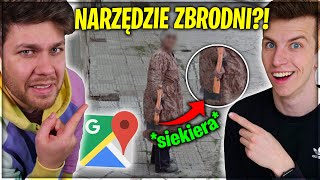 BARDZO DZIWNI LUDZIE NA GOOGLE MAPS...