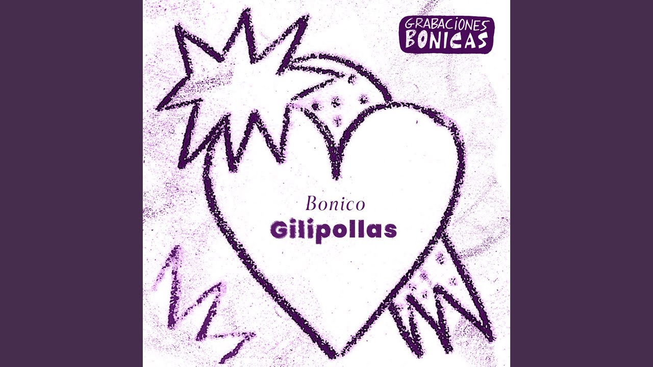 Watch Gilipollas on YouTube