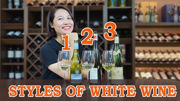 Trải Nghiệm 3 Style Của Vang Trắng | Chắc Chắn Bạn Sẽ Thích