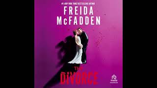Information Audiobook: The Divorce - Freida McFadden Audiobook - The Divorce Audiobook Freida McFadden Guide
