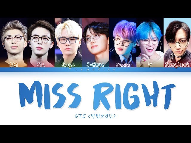 BTS - Miss Right