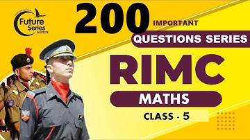 SCORE 180+ IN RIMC MATHS PAPER | 200 QUESTIONS SERIES RIMC JUNE 2023 | फ्री लाइव क्लासेस | CLASS 5