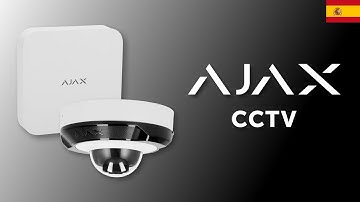 🌐 CCTV Ajax | Presentación de la gama CCTV de AJAX