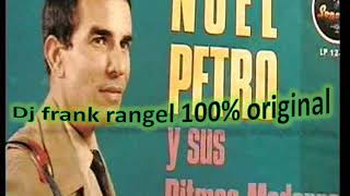 noel petro ya voy hacia ti (dj frank rangel) chords