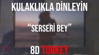 Stabil - Serseri Bey (8D VERSION Ve Sözleri) Resimi