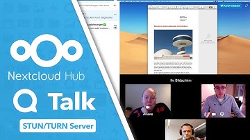 Videokonferenzen mit dem Nextcloud Talk Messenger  & STUN/TURN Server Installation