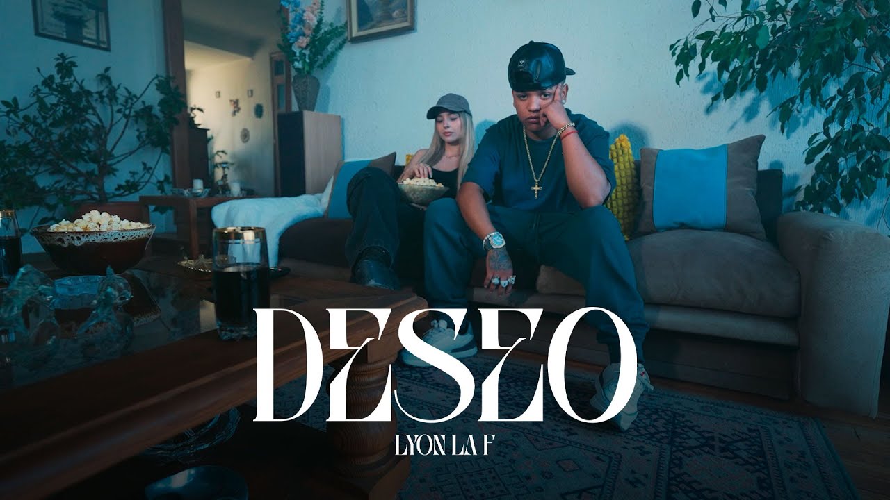 Lyon la F - Deseo (Video Oficial) [Prod. NachoGflow] - YouTube