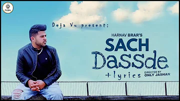 SACH DASSDE - Harnav Brar (Full Song + Lyrcs)