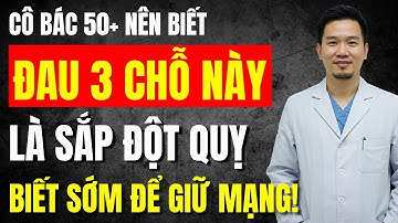 Người Già Phải Biết: ĐAU 3 VỊ TRÍ NÀY LÀ SẮP ĐỘT QUỴ, Xem Ngay Để Cứu Mạng Sống!