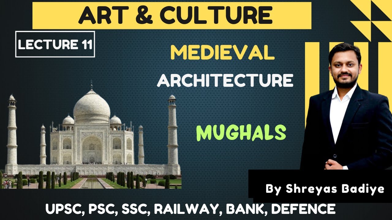 11. Mughal Art & Architecture | Art and Culture 