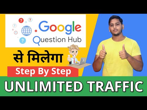 Google Question Hub 2021 - Get Free Unlimited Organic Traffic on Your Website From Google