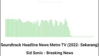 Soundtrack Headline News Metro TV (2022 - Sekarang)