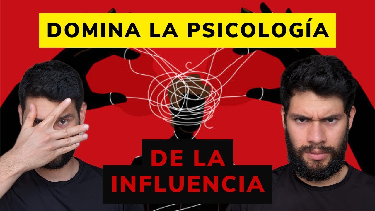 DESCUBRE LOS 6 PRINCIPIOS DE LA PSICOLOGÍA DE LA INFLUENCIA: COMO ...