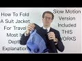 In Depth How To Fold A Jacket For Any Trip No Wrinkles Best Slow Motion