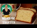 VAMOS FAZER JUNTOS O MELHOR PÃO SEM GLÚTEN SEM LACTOSE