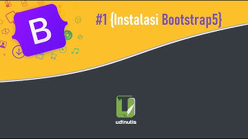 Tutorial Bootstrap5 #1 Pengenalan dan Instalasi Bootstrap 5