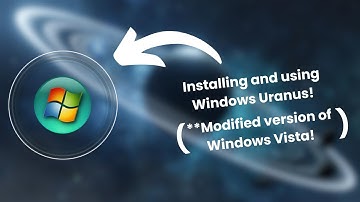Installing and using Windows Uranus! Modified version of Windows Vista! Newbix Tech