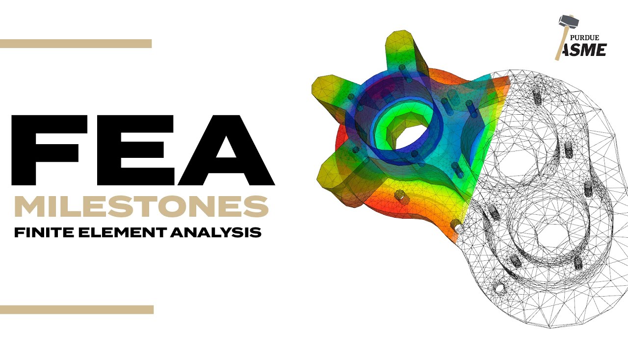 FEA Milestones Week 1 Lecture Video (Summer 2023)