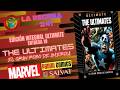 Edición integral Ultimate #19 THE ULTIMATES El gran robo de América MARVEL SALVAT La reseña #241