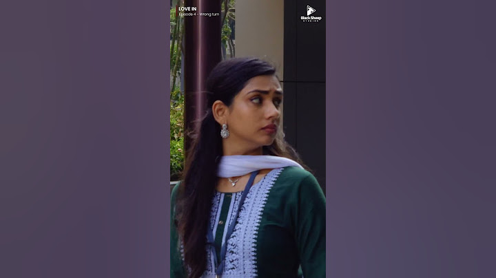 LOVE IN  | EPI 04 - WRONG TURN  |  Ft Midhun RG, Dhanya | ROM-COM series | Blacksheep studios