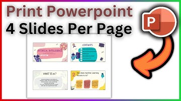 How To Print Powerpoint 4 Slides Per Page - Full Guide