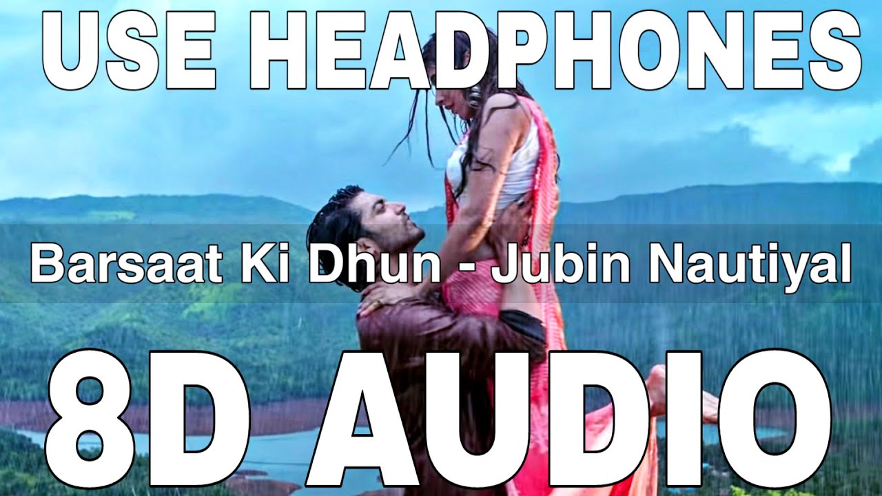 Barsaat Ki Dhun 8D Audio  Jubin Nautiyal  Rochak Kohli  Gurmeet Choudhary Karishma Sharma