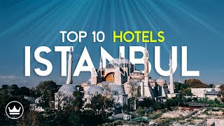 The Top 10 BEST Hotels in Istanbul, Turkey (2024)