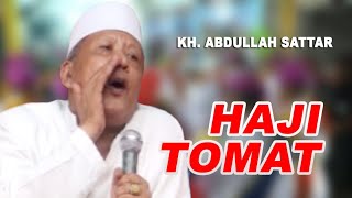 Haji TOMAT - ceramah KH. Abdullah Sattar