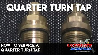 How to service a quarter turn tap