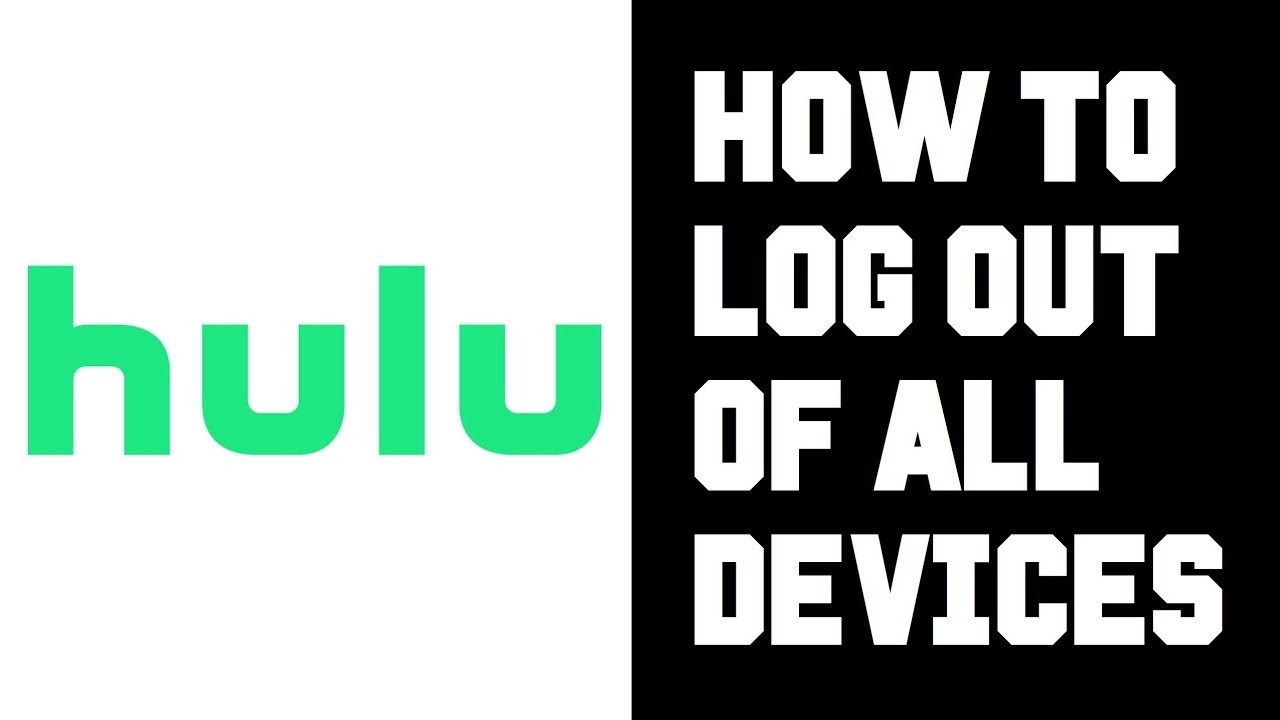 ¿Puedes cerrar la sesión de todos los dispositivos en Hulu?