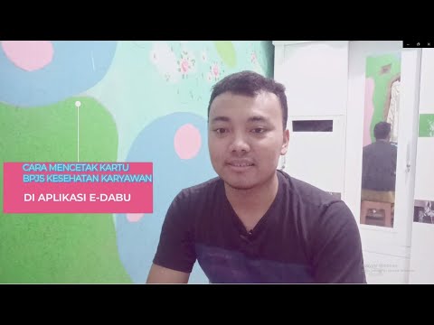 CARA MUDAH CETAK KARTU KIS/BPJS KESEHATAN KARYAWAN PADA APLIKASI  E-DABU