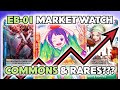 Eb01 market watch  wild commons  rares