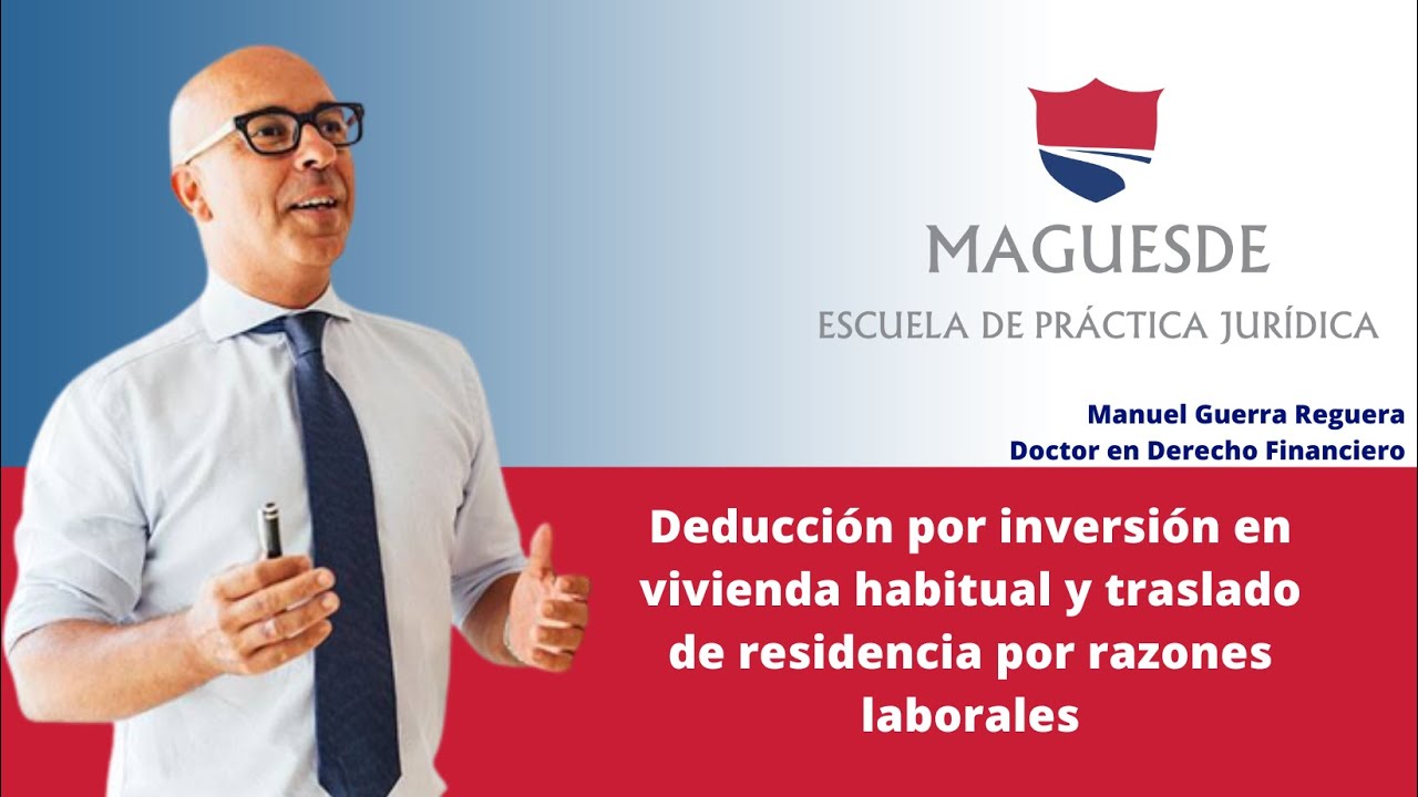 Deducción por inversión en vivienda habitual y traslado de residencia ...